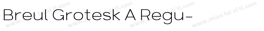 Breul Grotesk A Regu字体转换